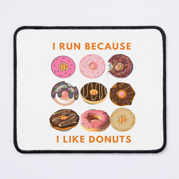 Item preview, I Run Because I Like Donuts Day, Foodie designed and sold by Nero9o.