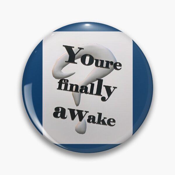 Item preview, You_re Finally Awake  designed and sold by MoodyDilysArt.