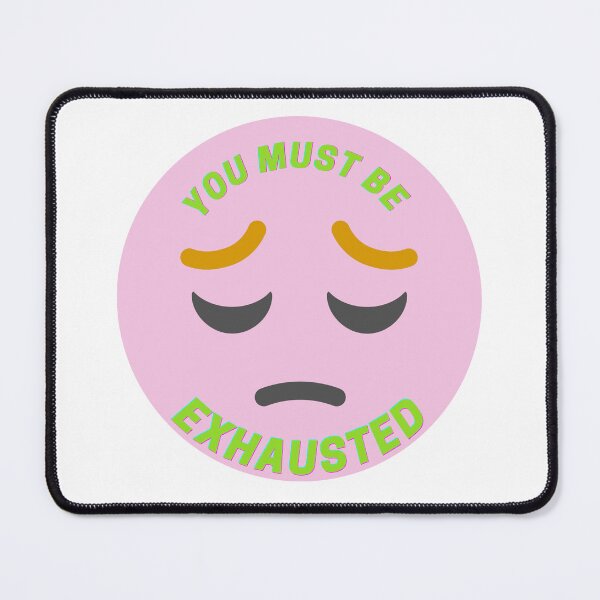 Item preview, People Must Be Exhausted designed and sold by HdanRDesign.