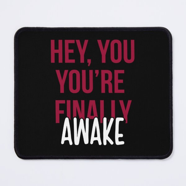 Item preview, You_re finally awake designed and sold by MoodyDilysArt.