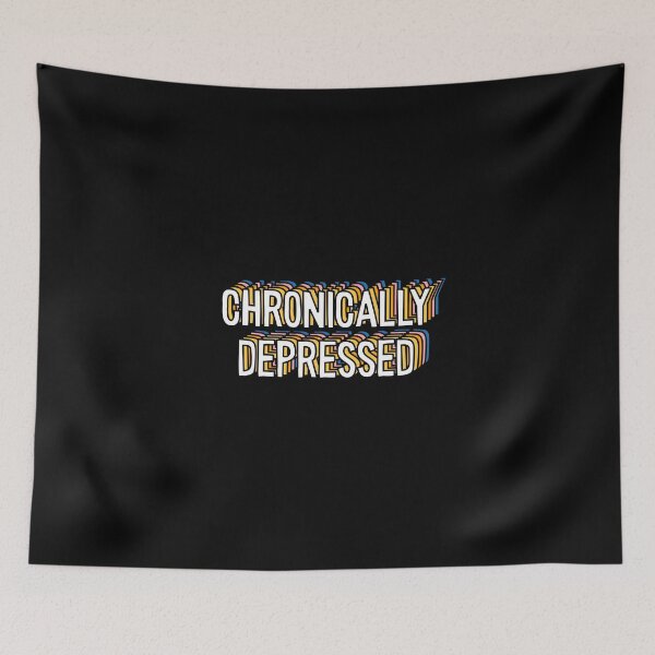 Item preview, chronically depressed designed and sold by everything4eva.