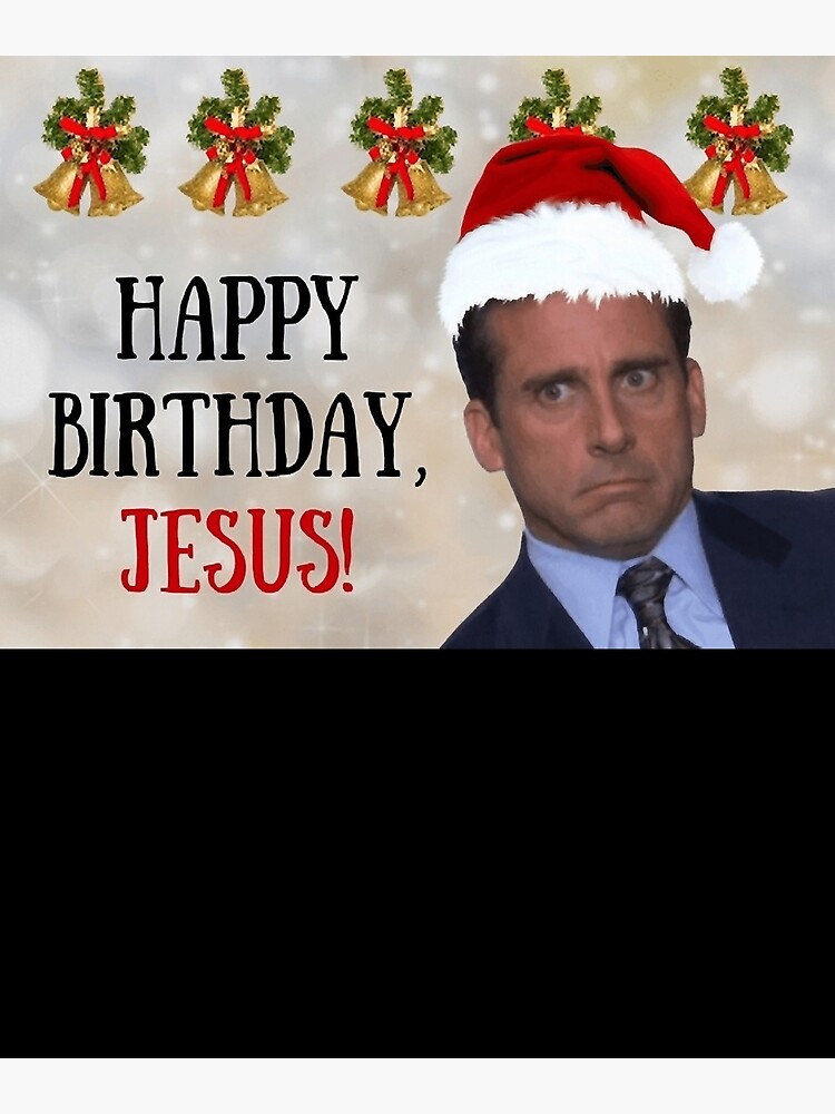 Happy Birthday Jesus Michael Scott The Office Tv Show Christmas Card Meme Greeting Cards 