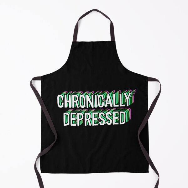 Item preview, chronically depressed designed and sold by everything4eva.