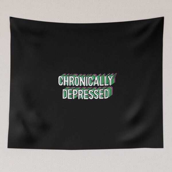 Item preview, chronically depressed designed and sold by everything4eva.