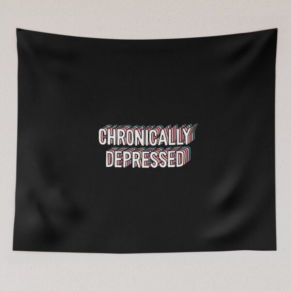 Item preview, chronically depressed designed and sold by everything4eva.