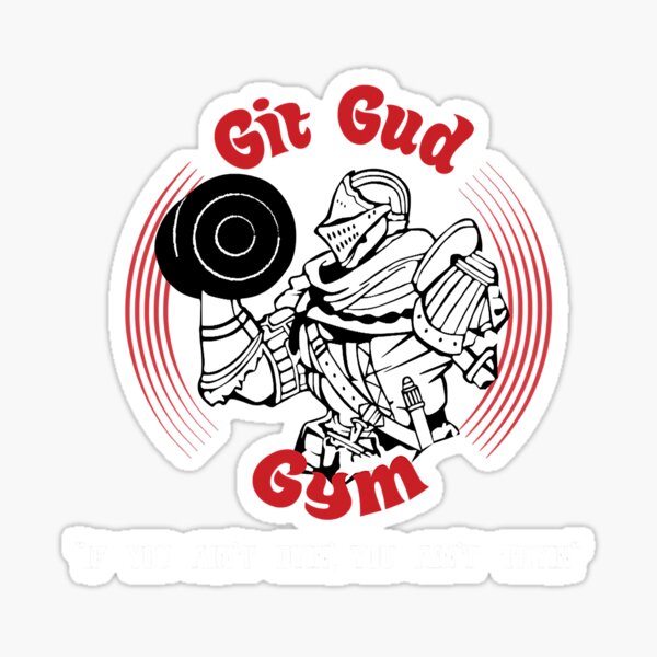 Git Gud Gym