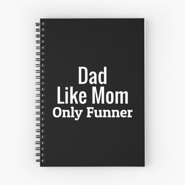 Item preview, Dad Like Mom Only Funner designed and sold by UniverseStudio.