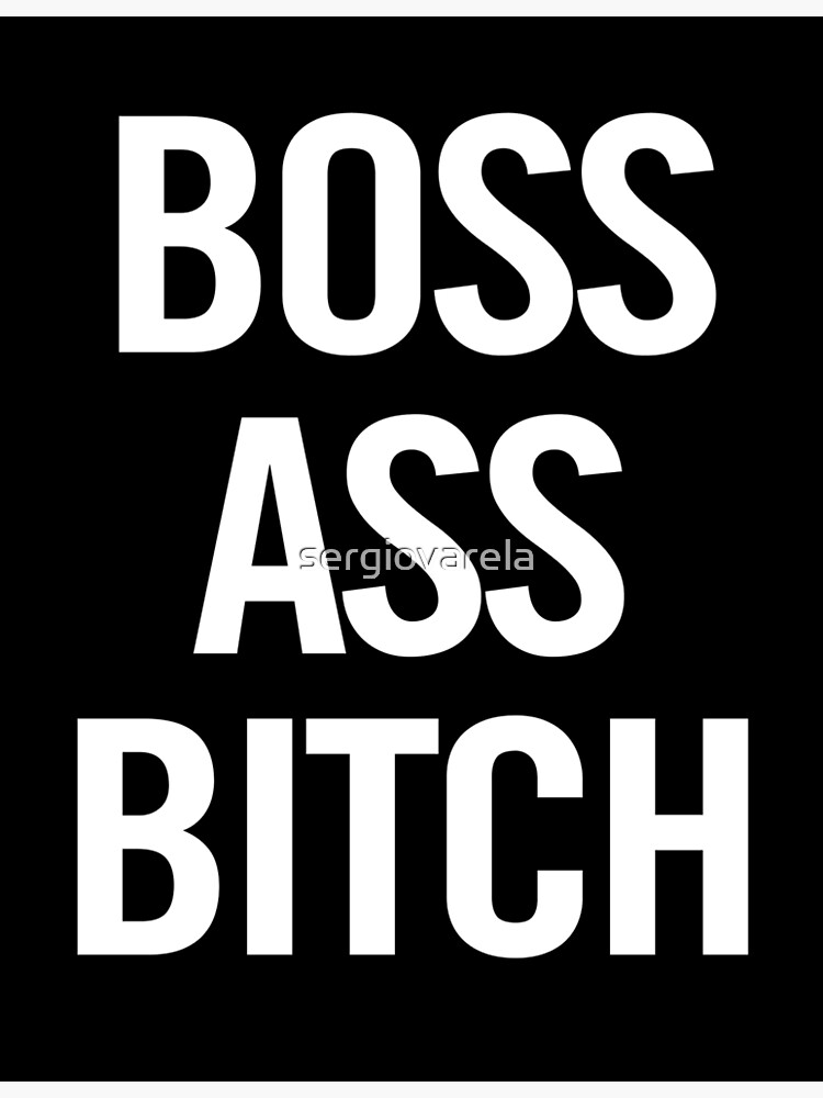 Like a boss bitch. Quote for tshirt, hoodie, cushion, card,print, poster.  Stock Illustration