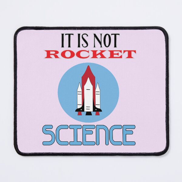 Item preview, It Is Not Rocket Science designed and sold by PraArts2002.