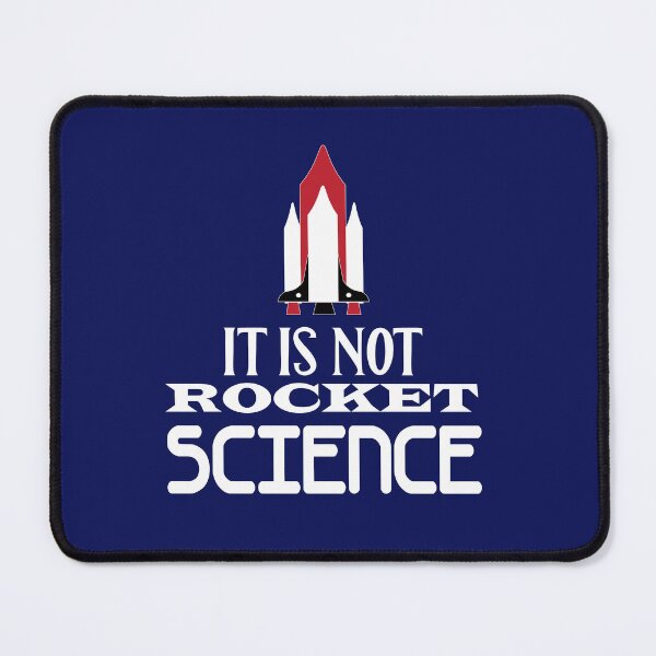 Item preview, It Is Not Rocket Science designed and sold by PraArts2002.