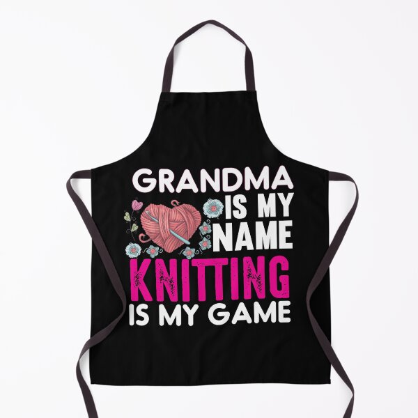 Item preview, Grandma Is My Name Knitting Is My Game Cute Funny Distressed Sarcastic Grandma Saying Design Idea For Knitting Lovers Grandmothers designed and sold by Prince - Bestseller ★★★★★.
