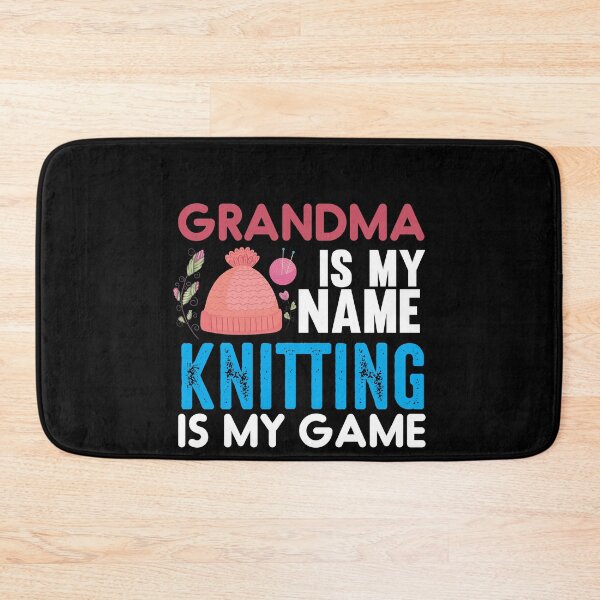 Item preview, Grandma Is My Name Knitting Is My Game Cute Funny Distressed Sarcastic Grandma Saying Design Idea For Knitting Lovers Grandmothers designed and sold by Prince - Bestseller ★★★★★.