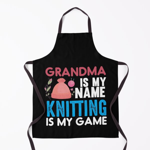 Item preview, Grandma Is My Name Knitting Is My Game Cute Funny Distressed Sarcastic Grandma Saying Design Idea For Knitting Lovers Grandmothers designed and sold by Prince - Bestseller ★★★★★.