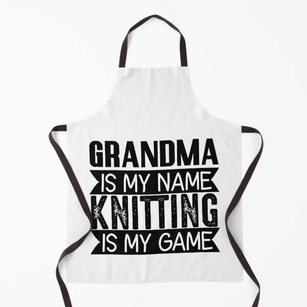 Item preview, Grandma Is My Name Knitting Is My Game Cute Funny Distressed Sarcastic Grandma Saying Design Idea For Knitting Lovers Grandmothers designed and sold by Prince - Bestseller ★★★★★.