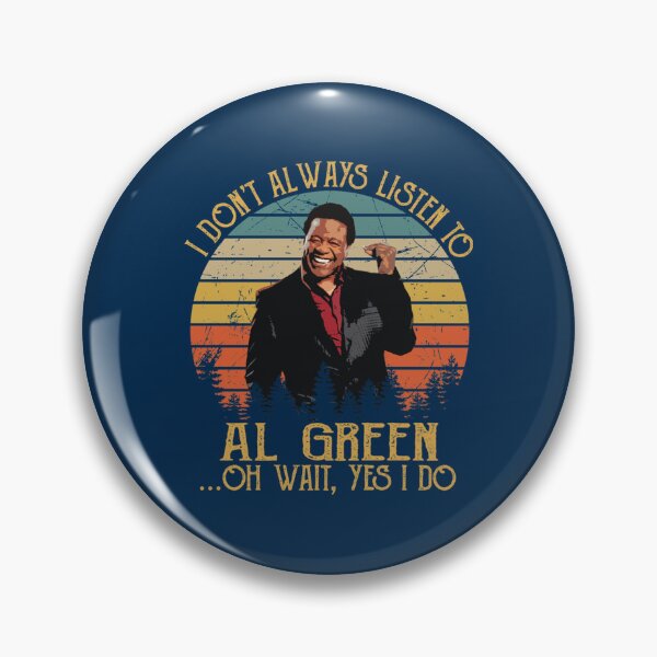 Item preview, I Don_t Always Listen To AlGreen Oh Wait, Yes I Do designed and sold by MarredPrintss.