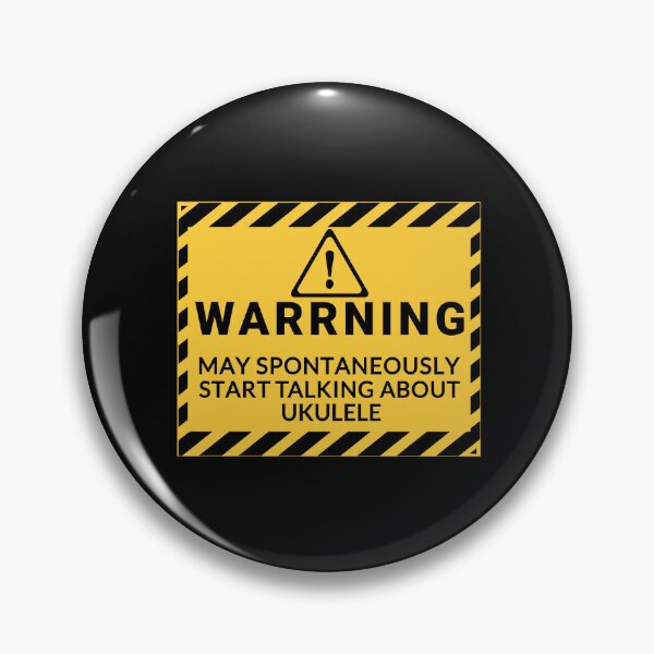 Artikelvorschau, warning may spontaneously start talking about Ukulele  - Funny Ukulele  entworfen und verkauft von Alaa EROUIBI.