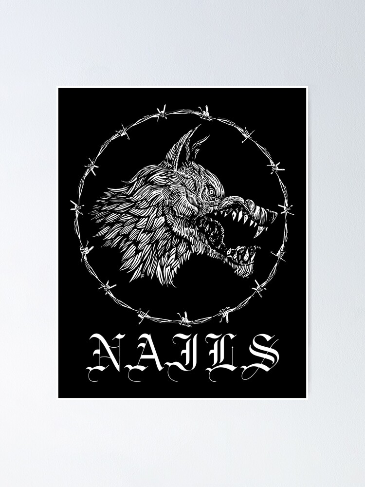 "Nails Band Logo" Poster for Sale by LuisGoodman Redbubble