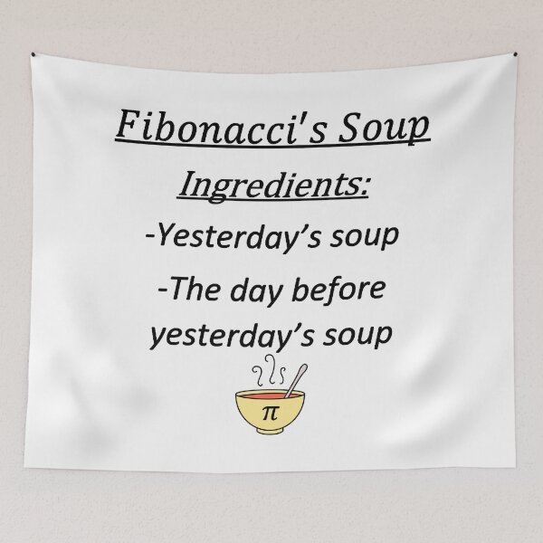 Item preview, Fibonacci soup, funny math designed and sold by NoetherSym.