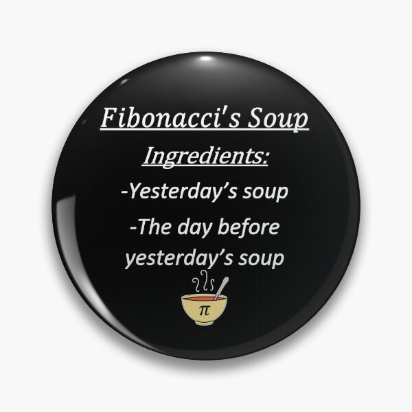Item preview, Fibonacci soup, funny math designed and sold by NoetherSym.