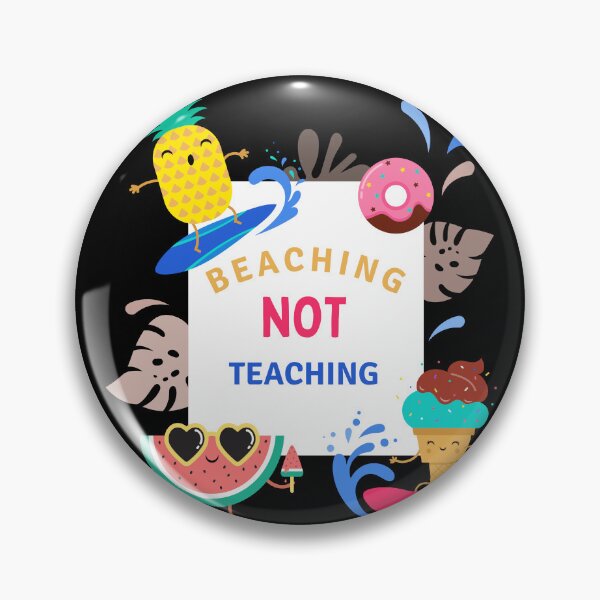 Item preview, Beaching Not Teaching designed and sold by Miraal & Co ⭐️⭐️⭐️⭐️⭐️.