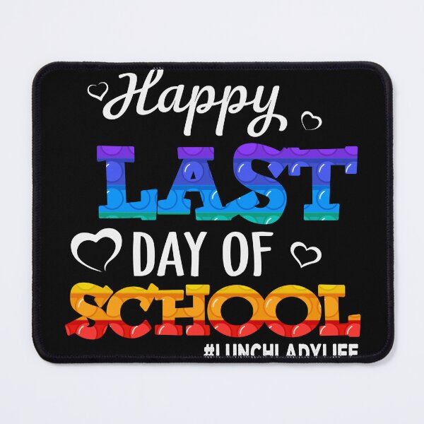 Item preview, Happy Last Day of School Teacher Student Graduation designed and sold by Nedskr.