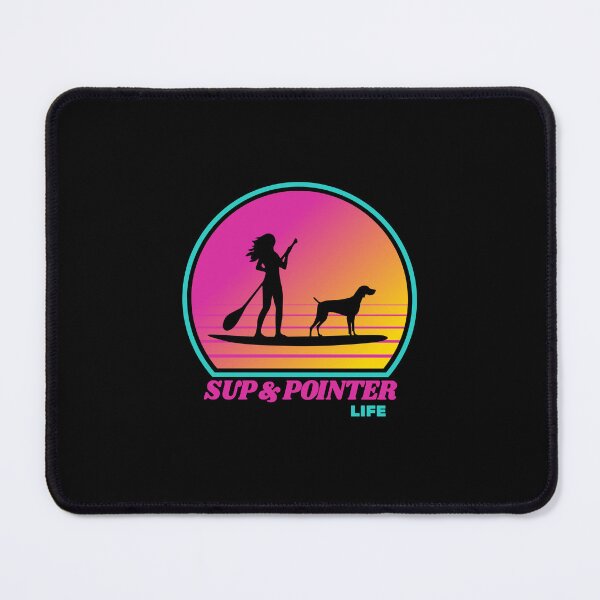 Item preview, SUP & Pointer Life Paddleboarding Shorthaired Pointer Mom designed and sold by Guarddogdrive.