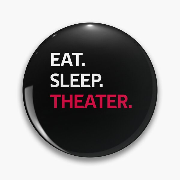 Item preview, Eat Sleep Theater Funny Gifts designed and sold by rachidhaz.