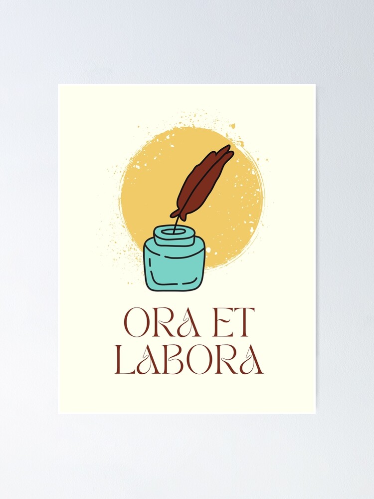"Catholic Rule of St. Benedict Ora et Labora Latin for Pray and Work