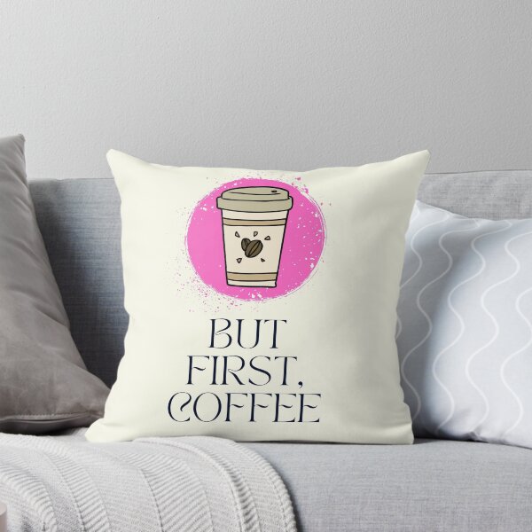 Item preview, Cute Pink But First Coffee Caffeine Addict Motivation designed and sold by IceCreamMuseum.