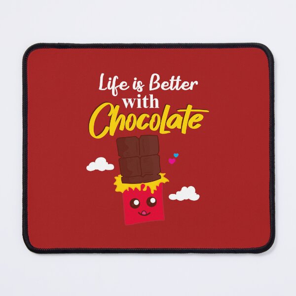 Item preview, Chocolate | Delicious | Life is Better with Chocolate designed and sold by Dreams-Art.