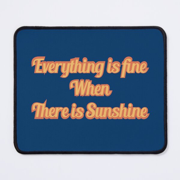 Item preview, Everything is fine when There is Sunshine- Summer vibes designed and sold by Meta-Prints.