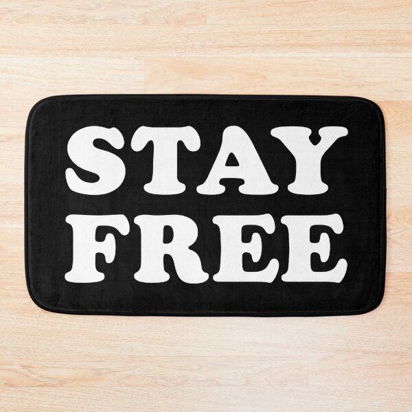 Item preview, Stay Free designed and sold by BennyBearProof.