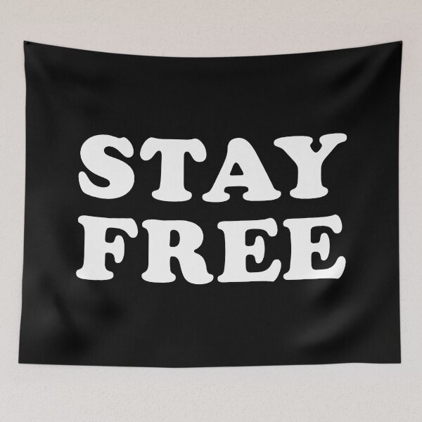 Item preview, Stay Free designed and sold by BennyBearProof.