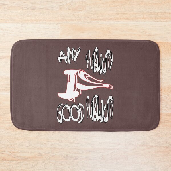 Item preview, Any publicity is good publicity designed and sold by NewTopDesign.
