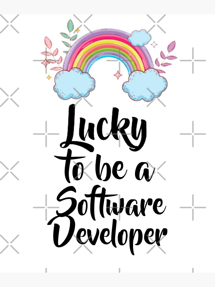 Disover Lucky To Be A Software Developer Premium Matte Vertical Poster