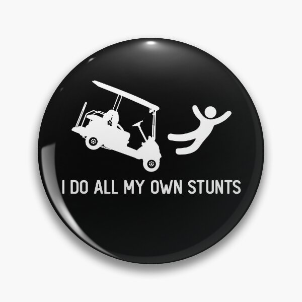 Item preview, I Do All My Own Stunts designed and sold by Tatus Brinal.