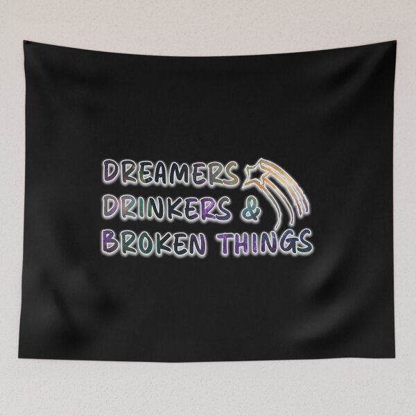 Item preview, Dreamers Drinkers and Broken Things (galaxy color) designed and sold by dev11588.