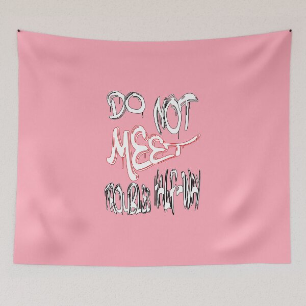 Item preview, Do not meet troubles half-way designed and sold by NewTopDesign.