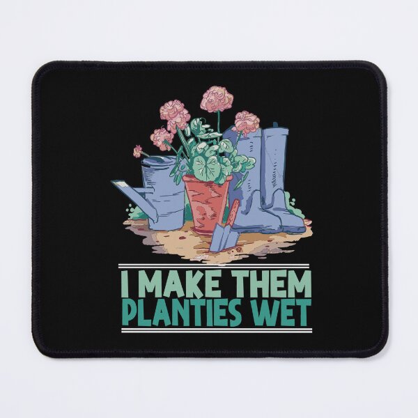 Item preview, I Make Them Planties Wet Funny Garden i wet my plants designed and sold by Heddar Badreddine.