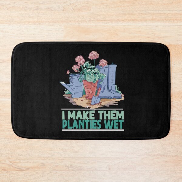 Item preview, I Make Them Planties Wet Funny Garden i wet my plants designed and sold by Heddar Badreddine.