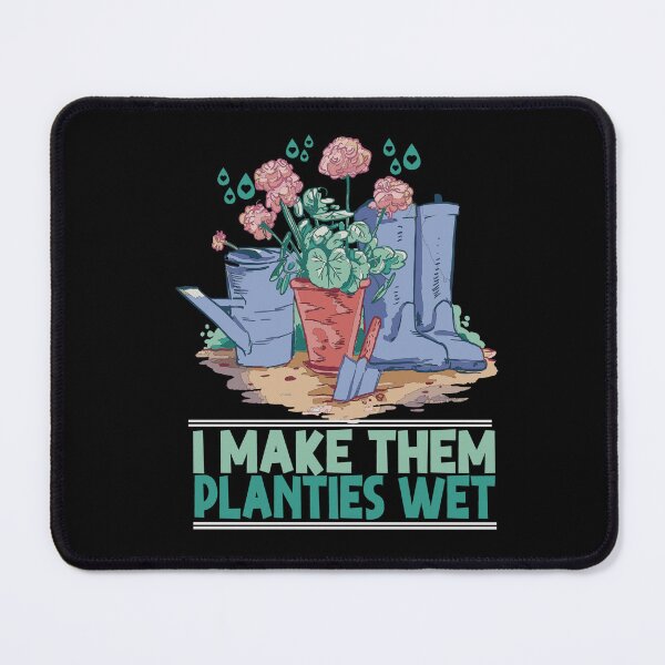 Item preview, I Make Them Planties Wet Funny Garden i wet my plants designed and sold by Heddar Badreddine.