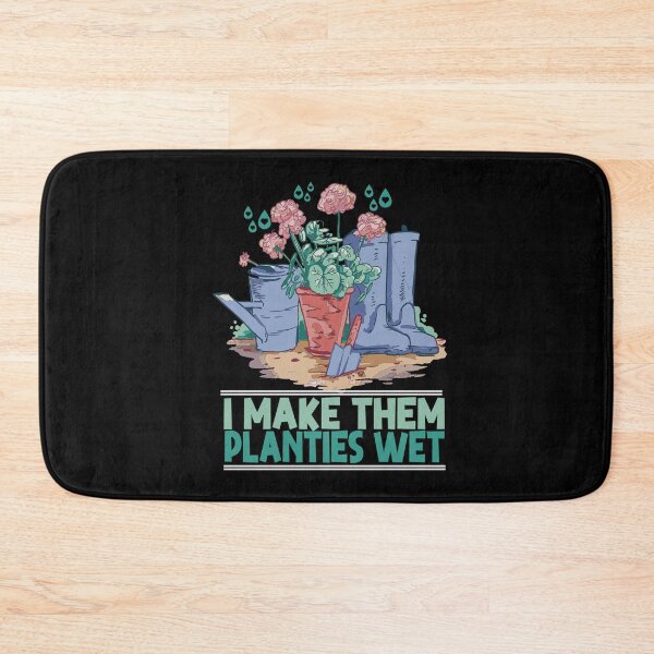 Item preview, I Make Them Planties Wet Funny Garden i wet my plants designed and sold by Heddar Badreddine.