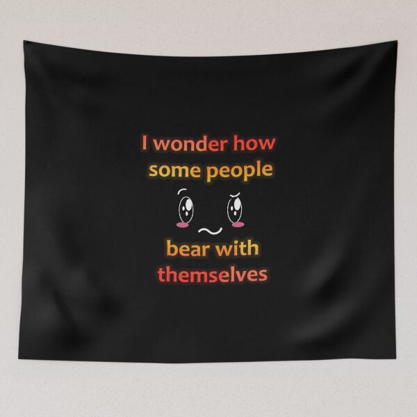 Item preview, I Wonder How Some People Bear With Themselves Sticker designed and sold by addeoovrteqt.