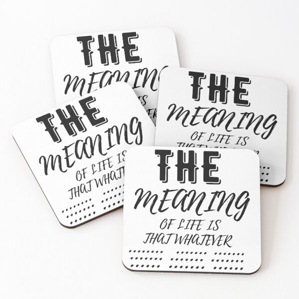 Item preview, The Meaning of Life is That Whatever designed and sold by Saffarii.