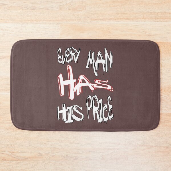 Item preview, Every man has his price designed and sold by NewTopDesign.