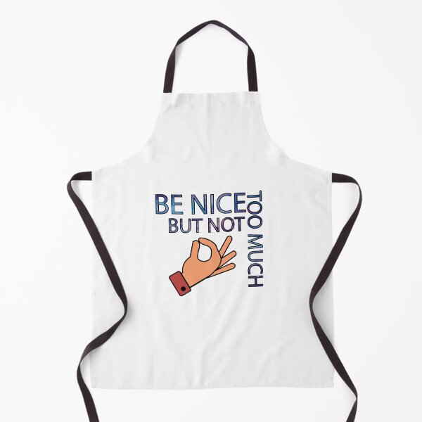 Item preview, Blue Letters Be Nice But Not Too Much designed and sold by DeliveryGeorge.