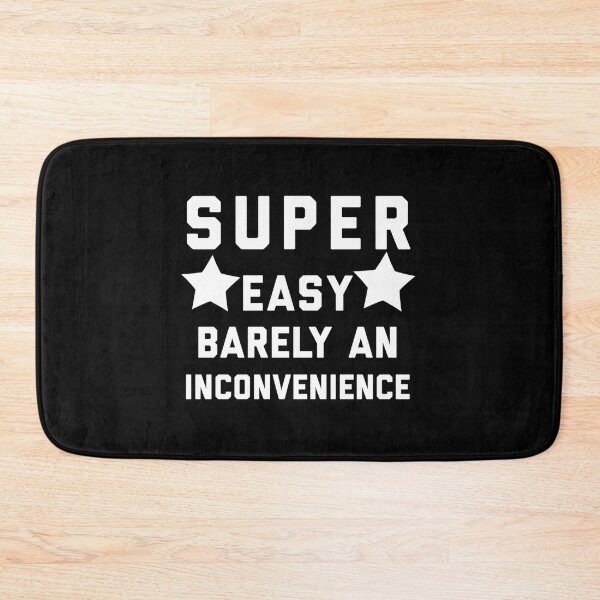 Item preview, Super Easy Barely An Inconvenience Funny T-Shirt Quotes Novelty Mom Gift Gift Idea For Anniv designed and sold by ayeshadanaqws.