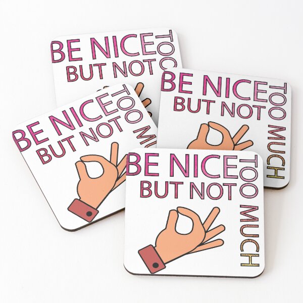 Item preview, Be Nice Pink Letters Funny Quote designed and sold by DeliveryGeorge.