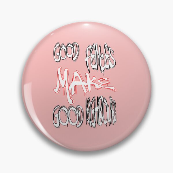 Item preview, Good fences make good neighbours designed and sold by NewTopDesign.