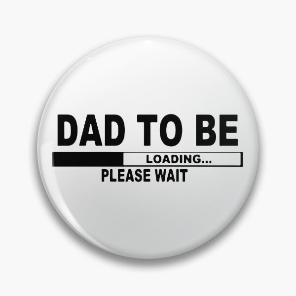 Item preview, Dad To Be Please Wait designed and sold by MakeItTrend.